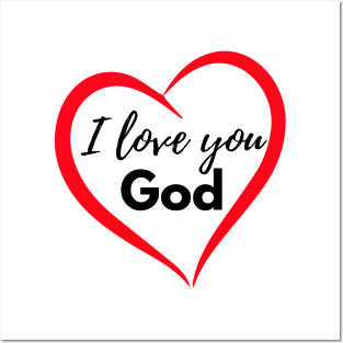 I love you God Posters and Art